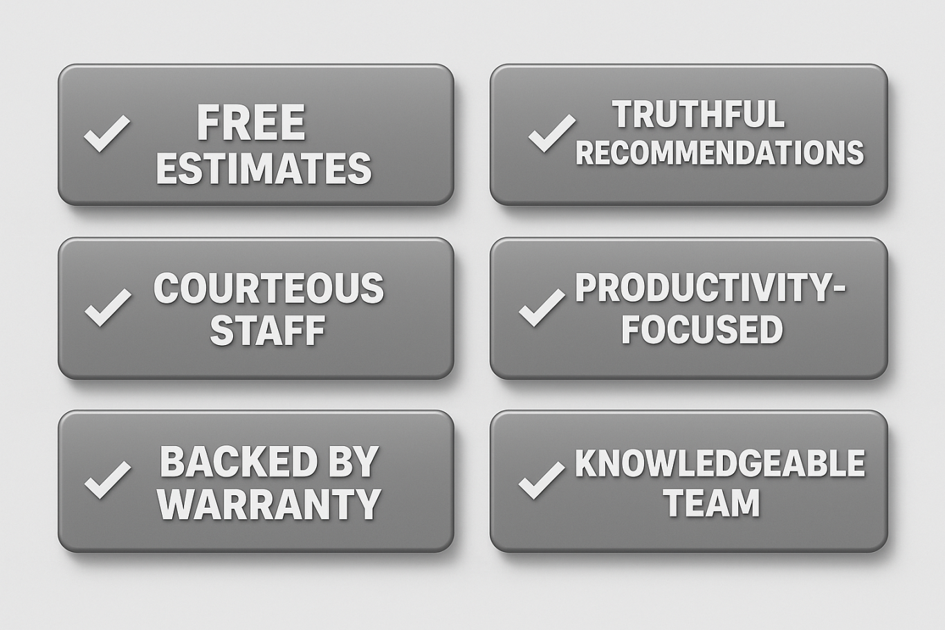 Service Features Six buttons listing service features: free estimates, courteous staff, truthful recommendations, productivity-focused, backed by warranty, knowledgeable team.